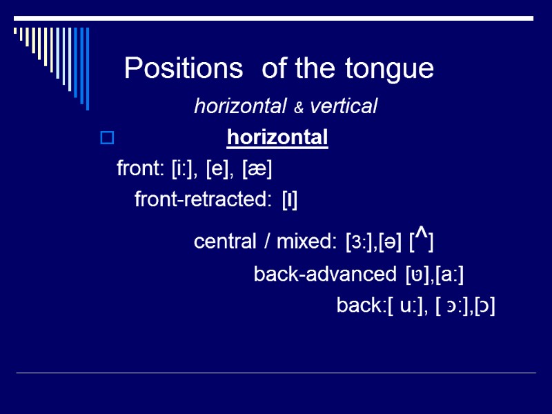 Positions  of the tongue         